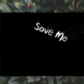 《Save Me》