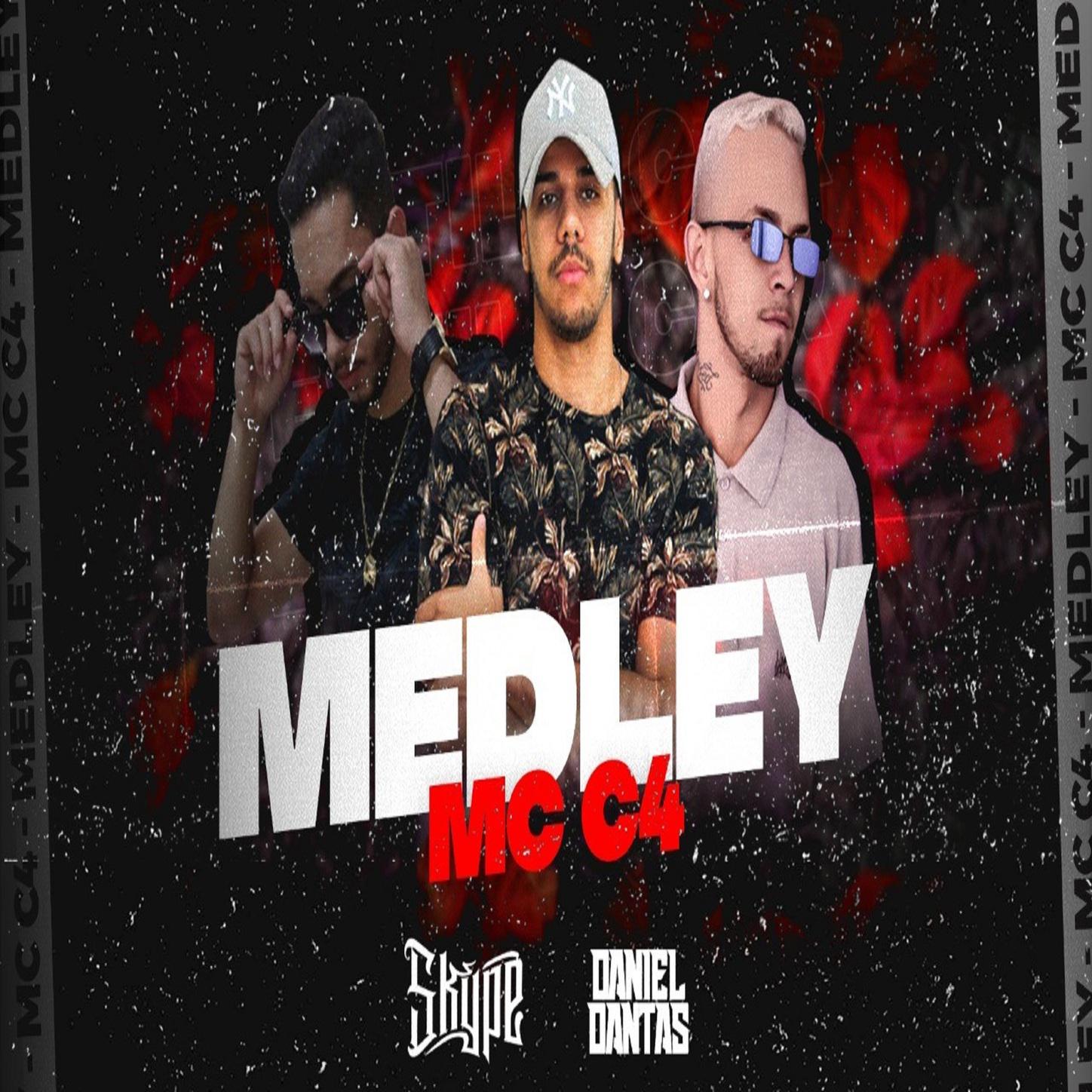 MC C4 - Na Frente do Paredão - Medley