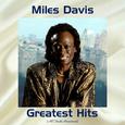 Miles Davis Greatest Hits (All Tracks Remastered)