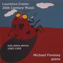 CRANE, L.: Piano Music (20th Century Solo Piano Pieces, 1985-1999) (Finnissy)专辑
