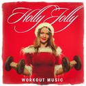 Holly Jolly Workout Music专辑