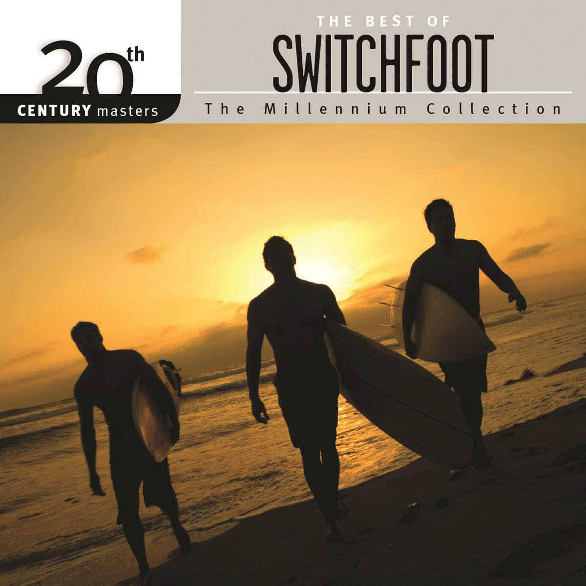 20th Century Masters - The Millennium Collection: The Best of Switchfoot专辑