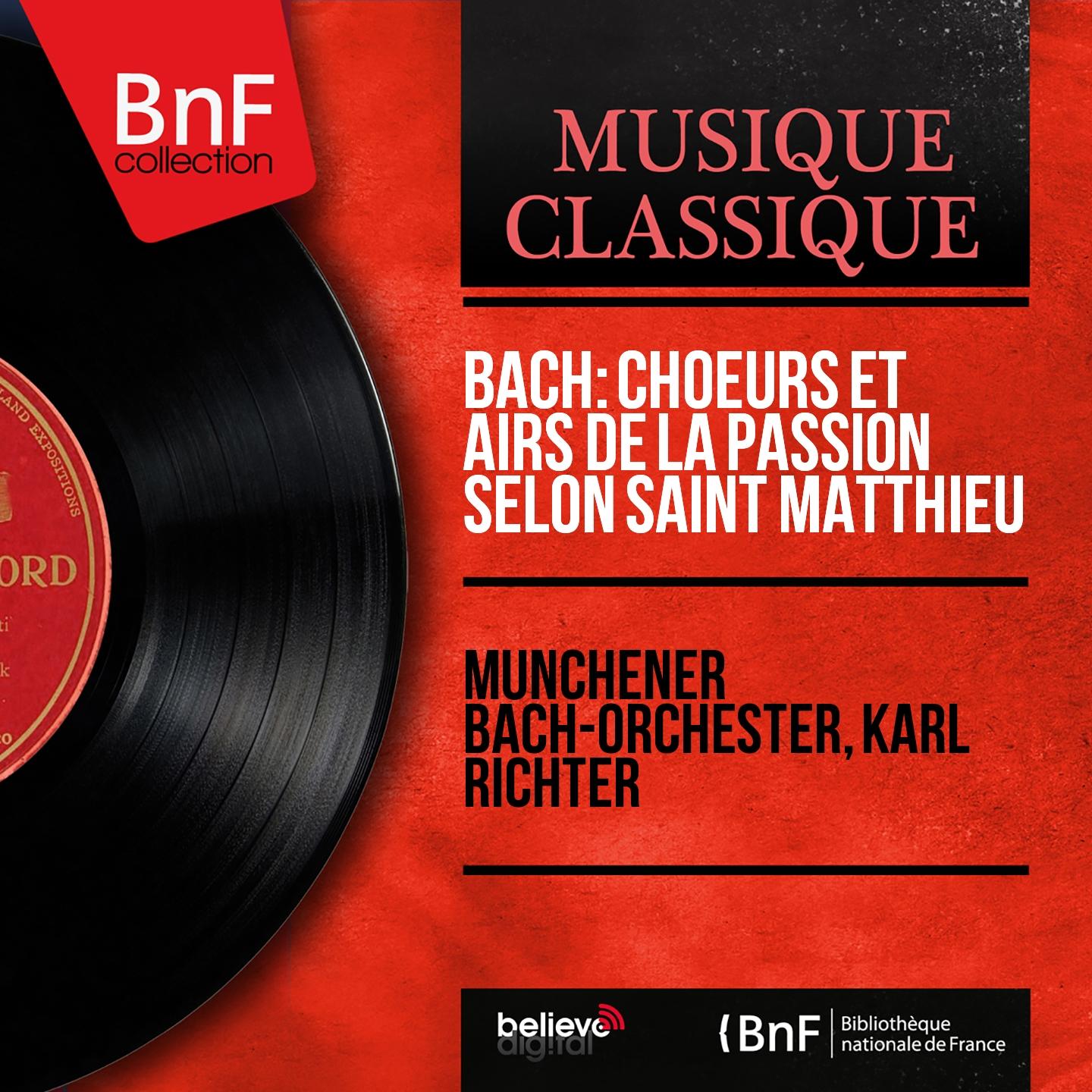 Bach: Choeurs et airs de la Passion selon Saint Matthieu (Stereo Version)
