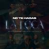 bnja king - No Te Hagas la Loca