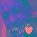 I Wanna Tap Dat专辑