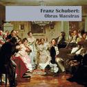 Franz Schubert: Obras Maestras专辑