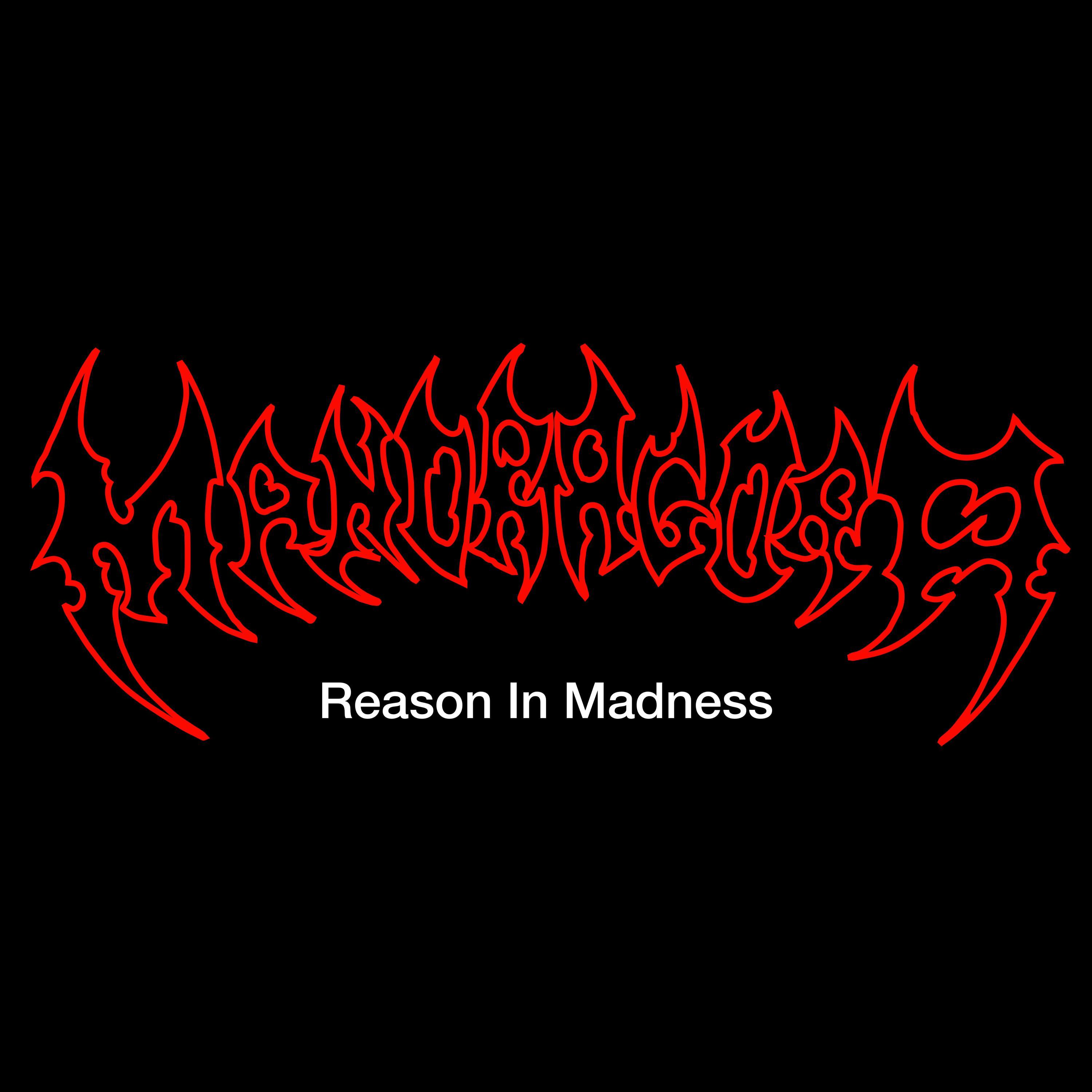 Reason in Madness
