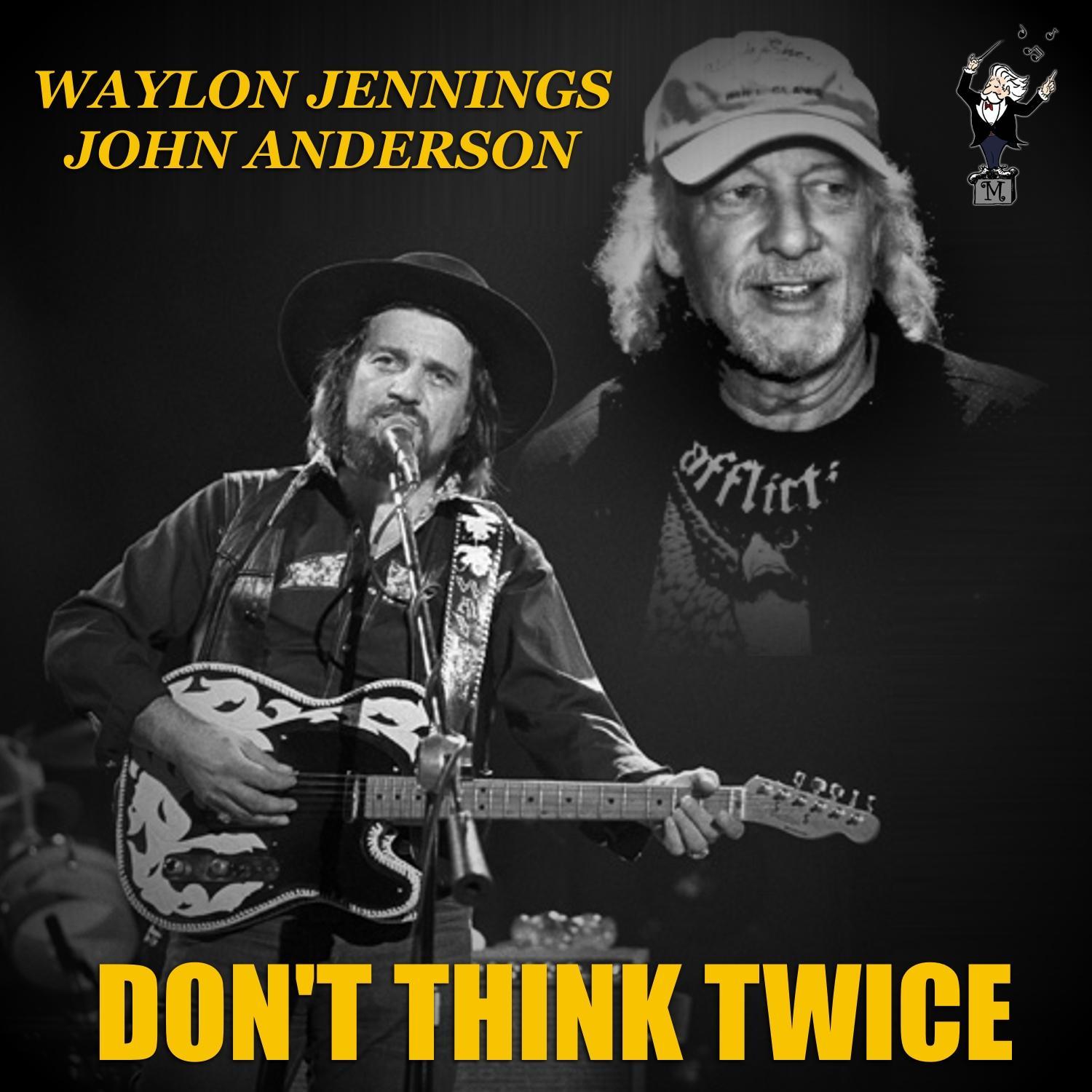 Don't Think Twice