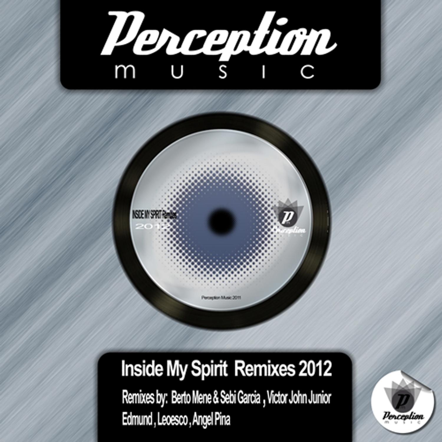 Inside My Spirit - 2012 Remixes