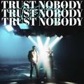 Trust Nobody