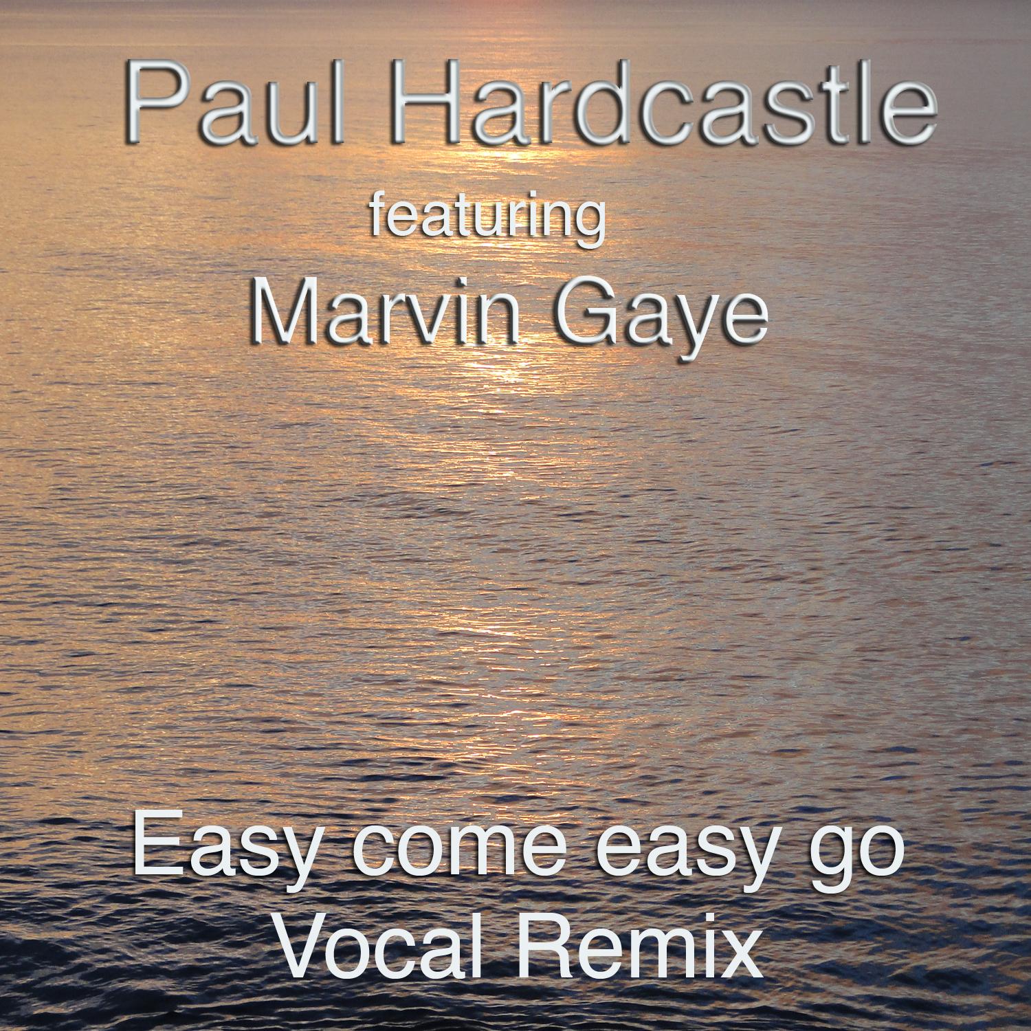 Easy Come Easy Go (The Marvin Mix)
