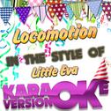 Locomotion (In the Style of Little Eva) [Karaoke Version] - Single专辑