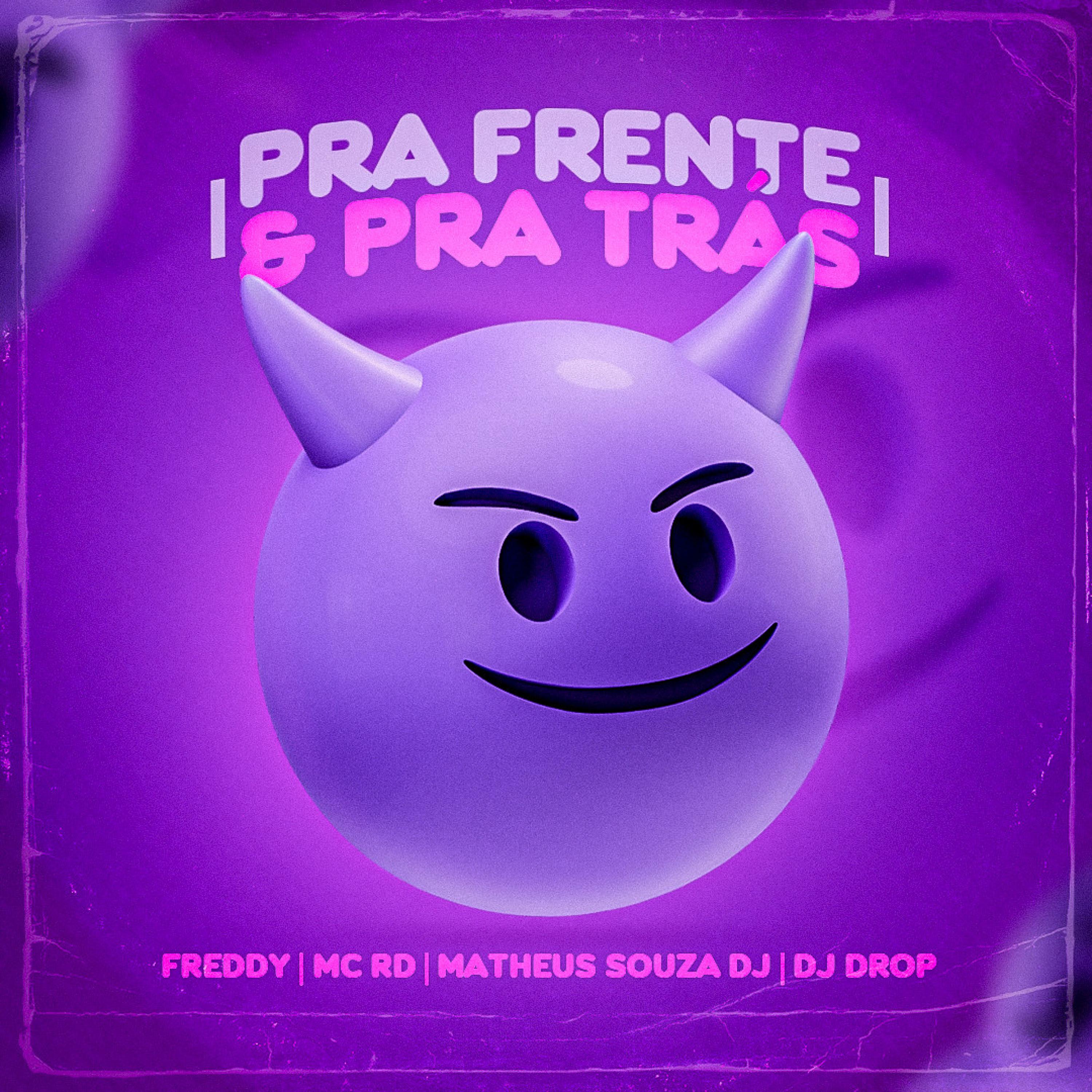 Freddy - Pra Frente e Pra Trás