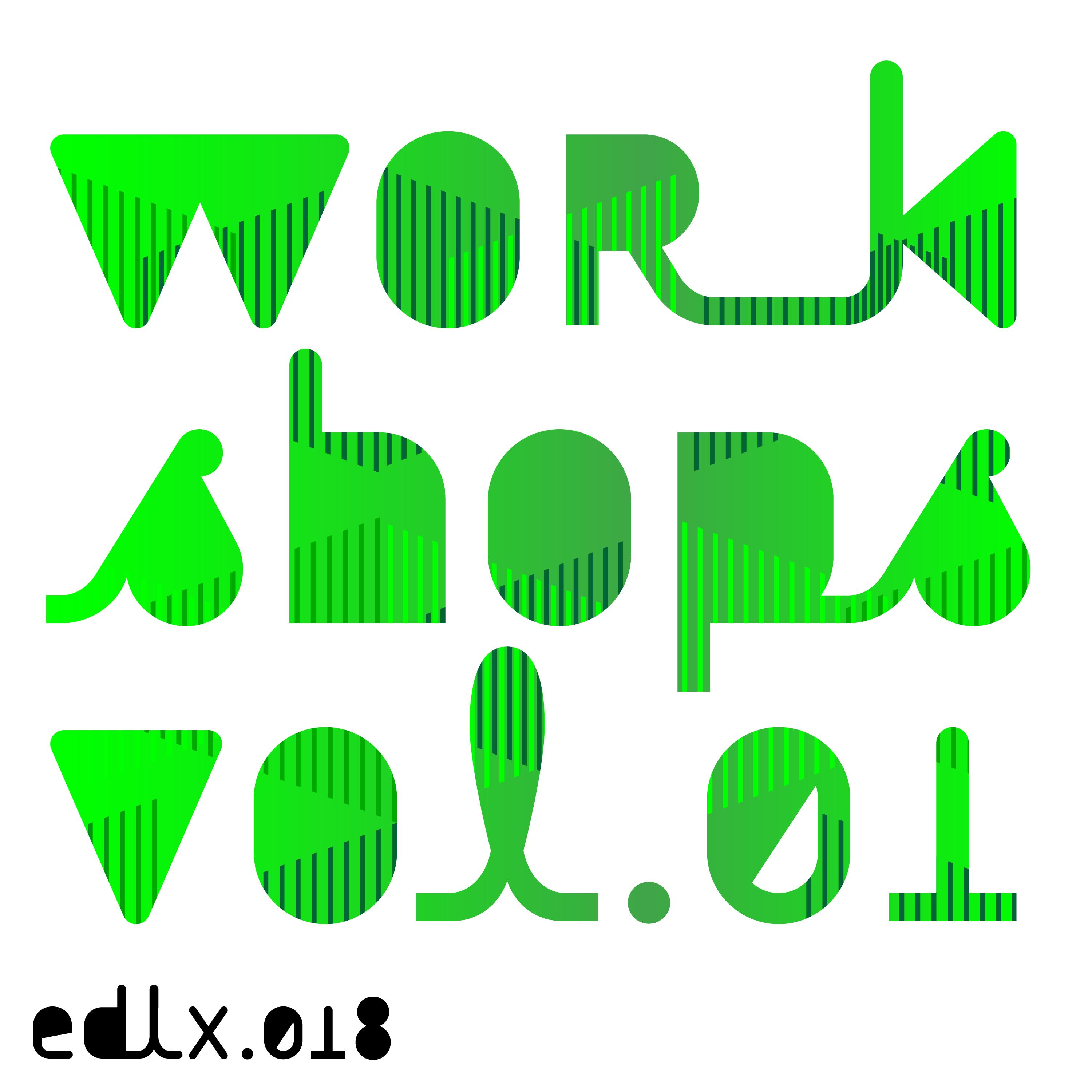 Workshops Vol.1