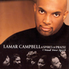 Lamar Campbell - Hymn Of Praise (Egd0246) (I Need Your Spirit Album Version)