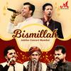 Salim-Sulaiman - Bismillah (feat. Salim Merchant) [Live]