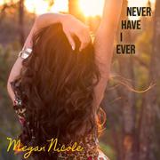 Never Have I Ever - Single