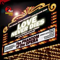 The Phantom of the Opera & Love Never Dies (Highlights)