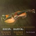 Haydn: String Quartet, Op. 20, No. 4 - Bartók: String Quartet Nos. 5 & 6 (Digitally Remastered)专辑