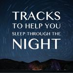 13 Tracks to Help You Sleep Through the Night专辑