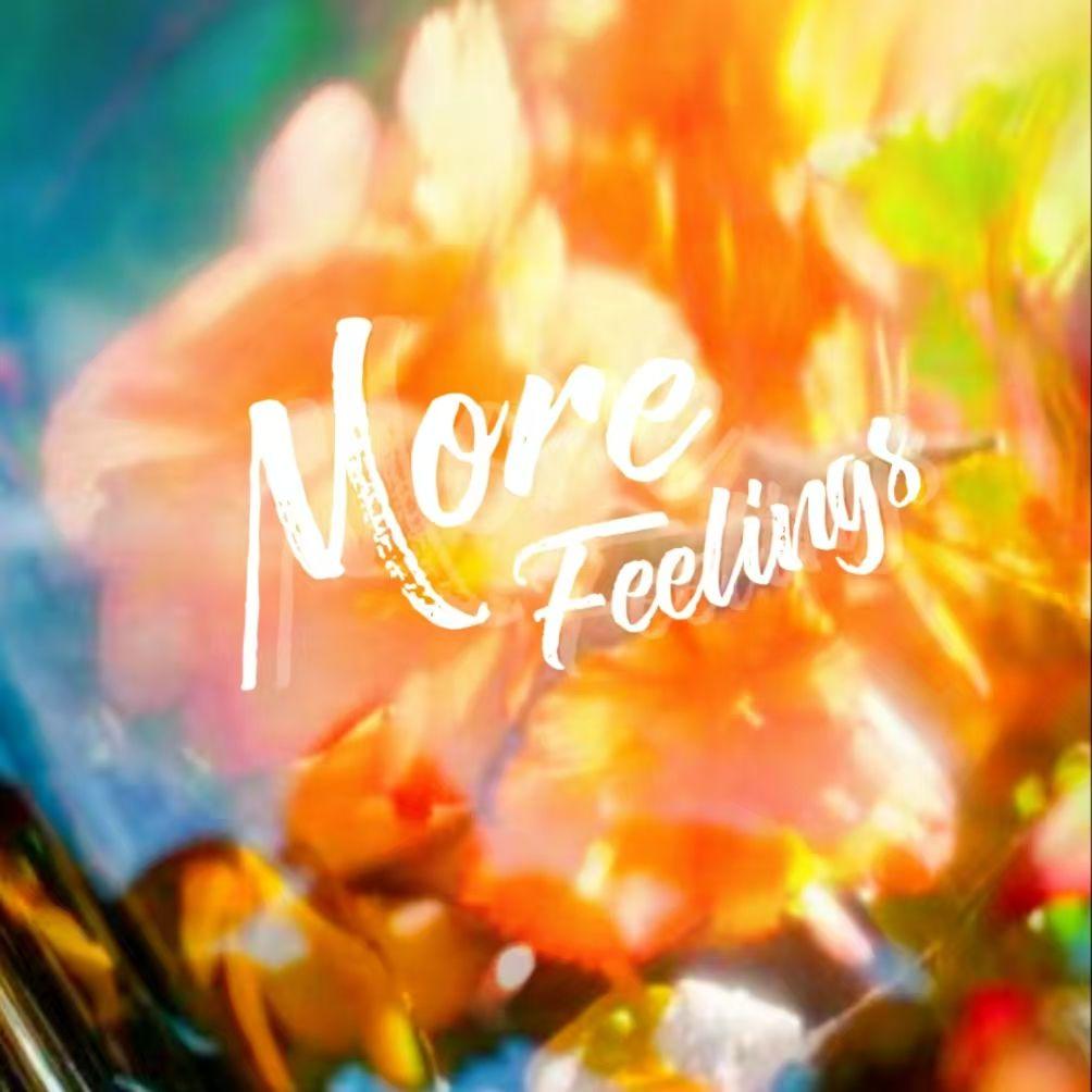 more feelings 歌