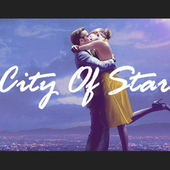 City Of Stars