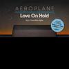 Aeroplane - Love On Hold (feat. Tawatha Agee) [Extended Instrumental]