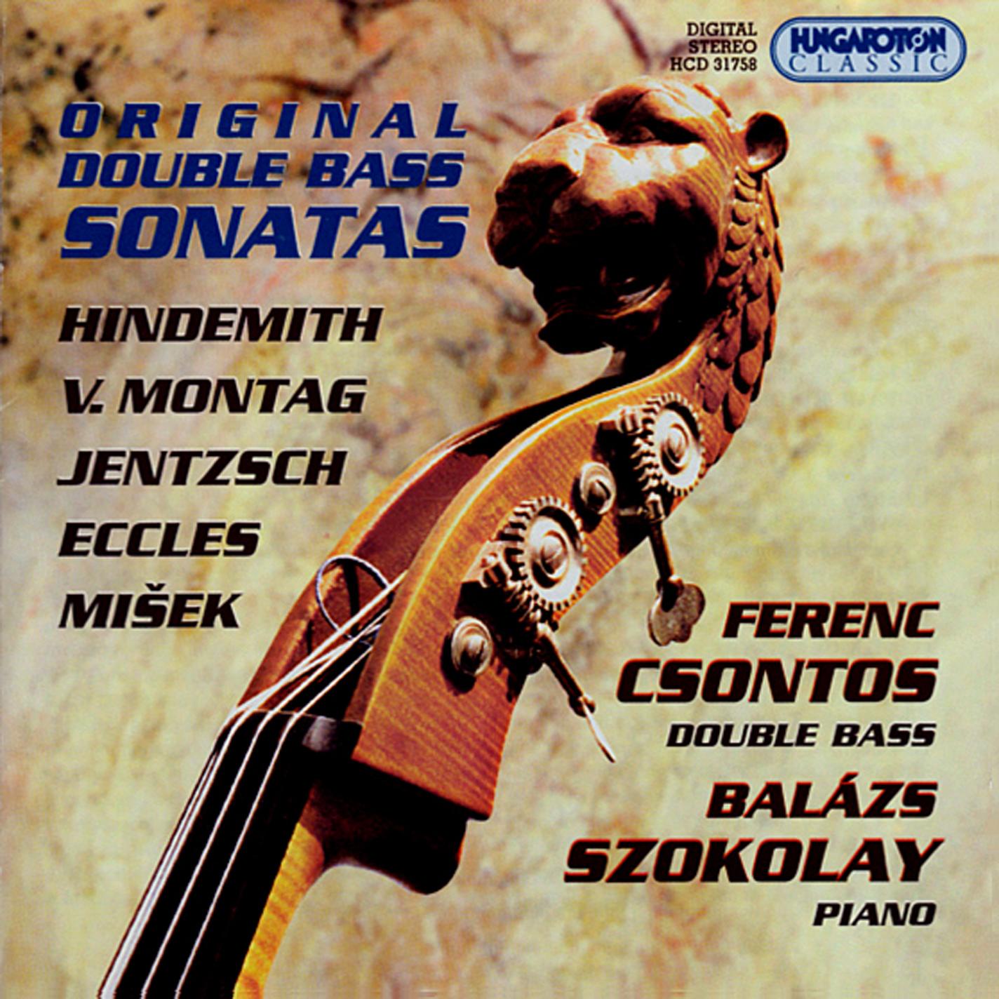 Eccles / Misek / Hindemith / Jentzsch / Montag: Double Bass Sonatas