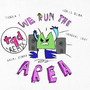 Toddla T, Idris Elba, General Levy & Naomi Cowan - We Run The Area (Instrumental) 原版无和声伴奏