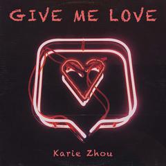 Give Me Love