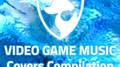 Video Game Music Covers Compilation, Vol. I专辑
