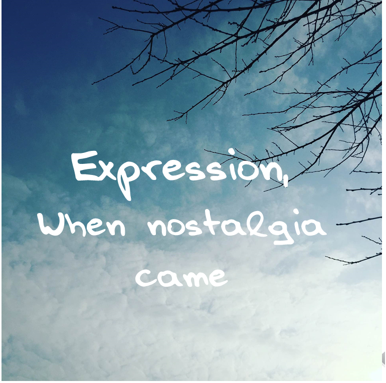 Expression,When nostalgia came专辑