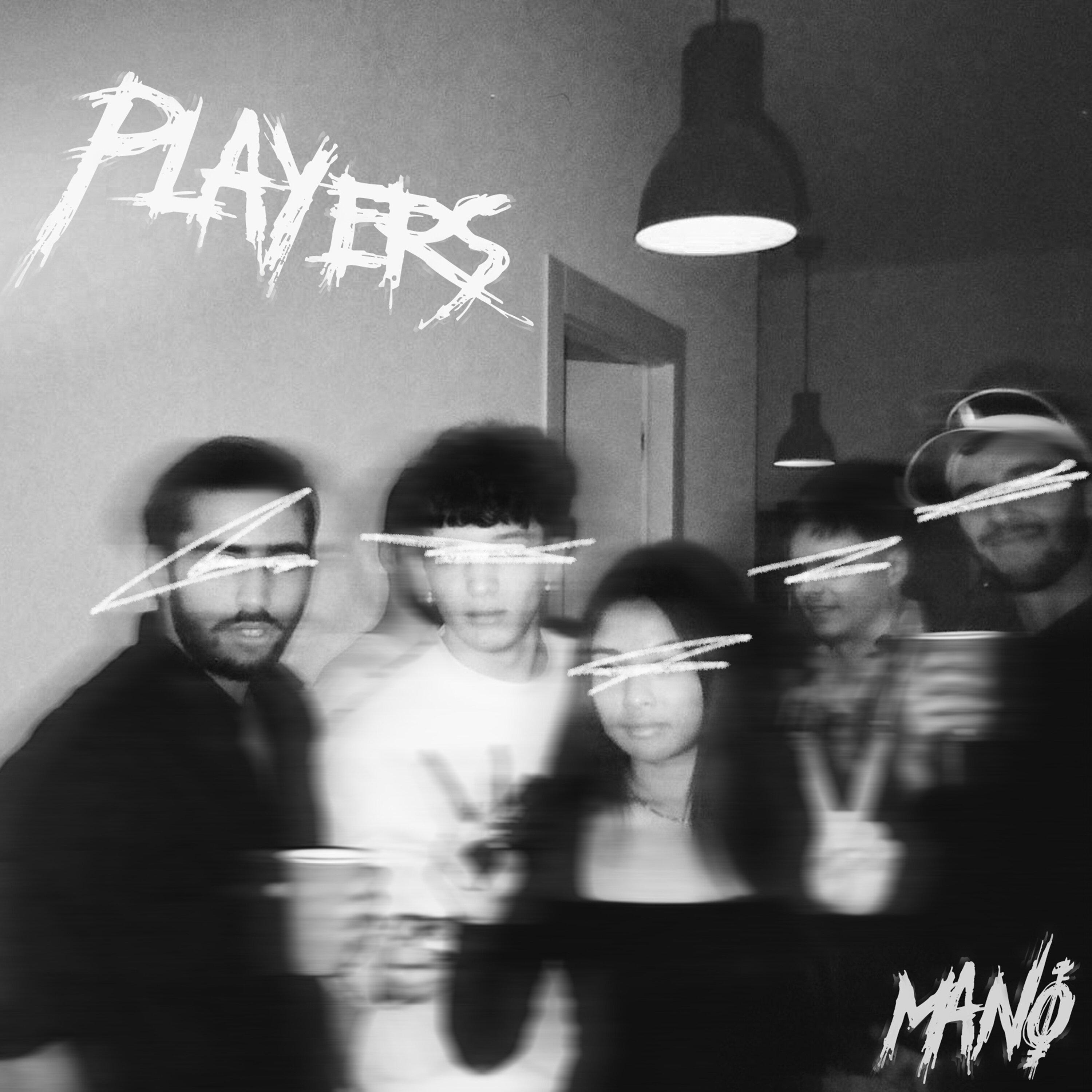 Mano - Players