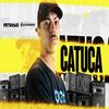 DJ Petroski - MEGA FUNK CATUCA