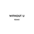 Without U REMIX