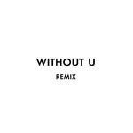 Without U REMIX专辑