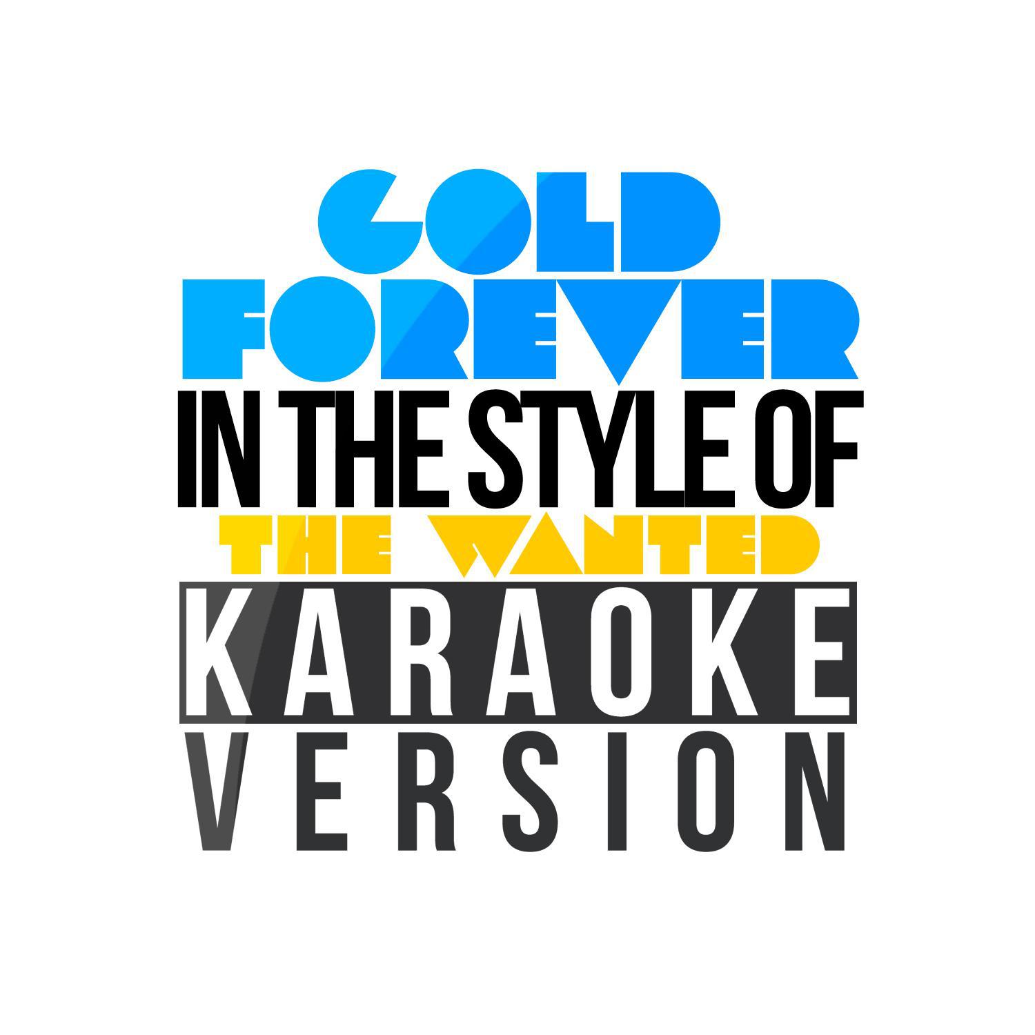 Gold Forever (In the Style of the Wanted) [Karaoke Version] - Single专辑