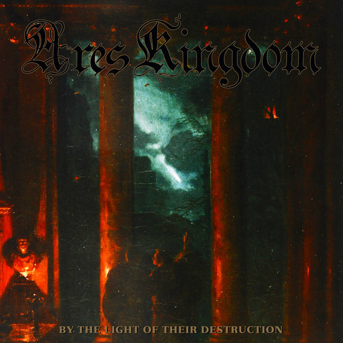  By the Light of Their Destruction