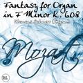 Mozart: Fantasy for Organ in F Minor K. 608
