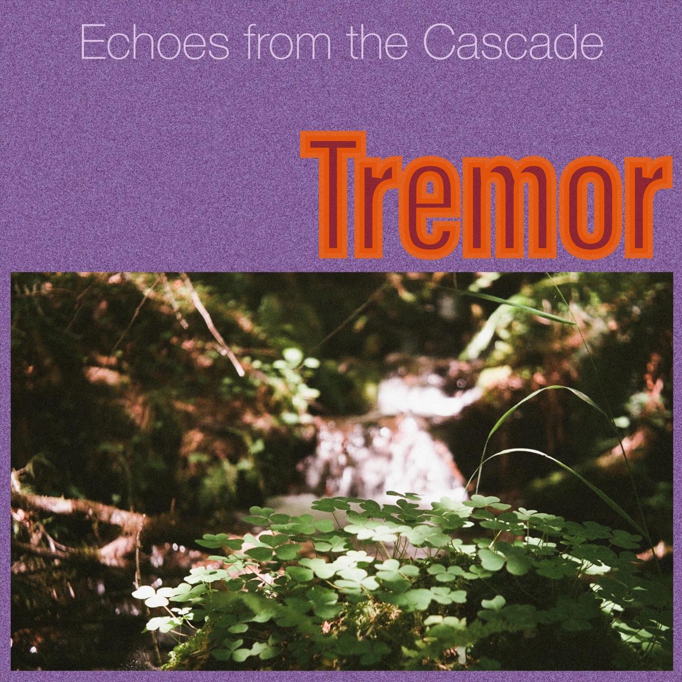 Echoes from the Cascade