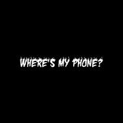 Where's my phone专辑