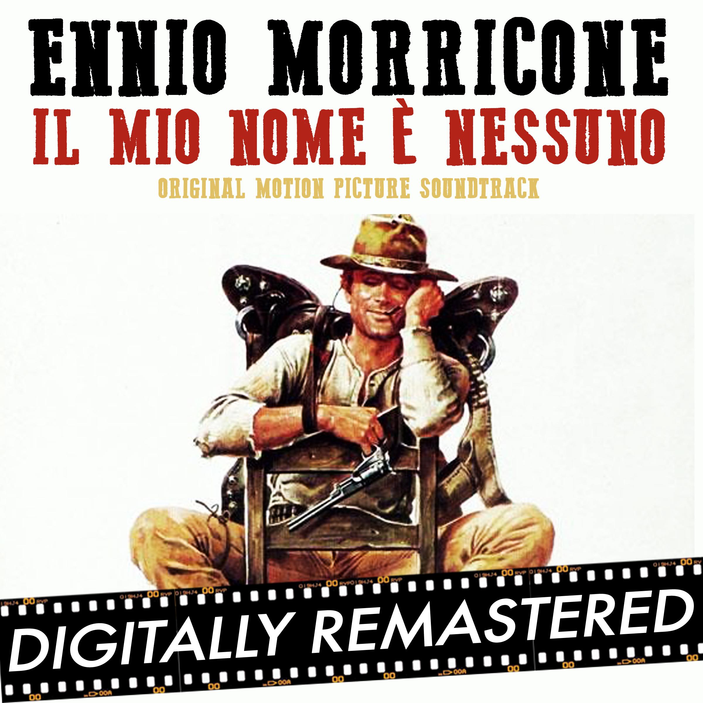 My Name is Nobody - Il Mio Nome è Nessuno (Original Motion Picture Soundtrack)