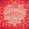 Soft Piano Love Classics专辑