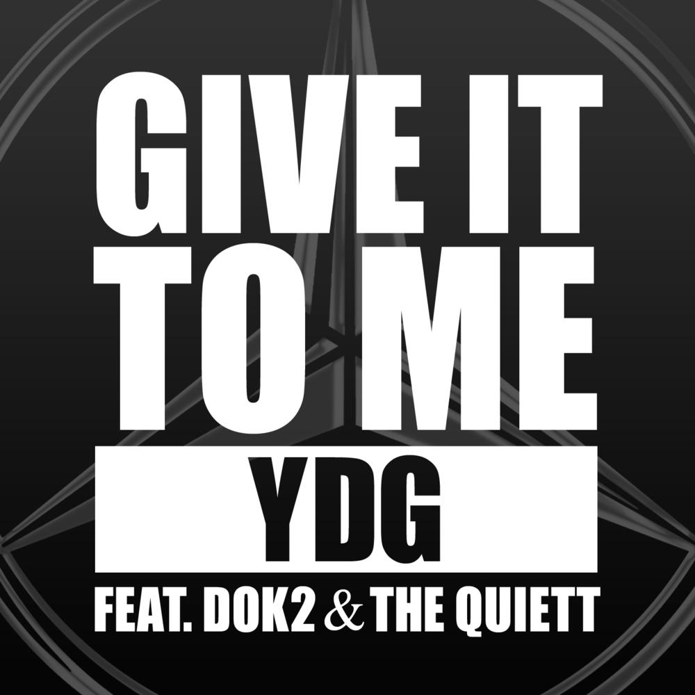 杨东根 - Give It To Me (Feat. DOK2 & THE QUIETT)