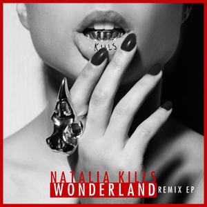 Natalia Kills - Wonderland (原版伴奏).mp3