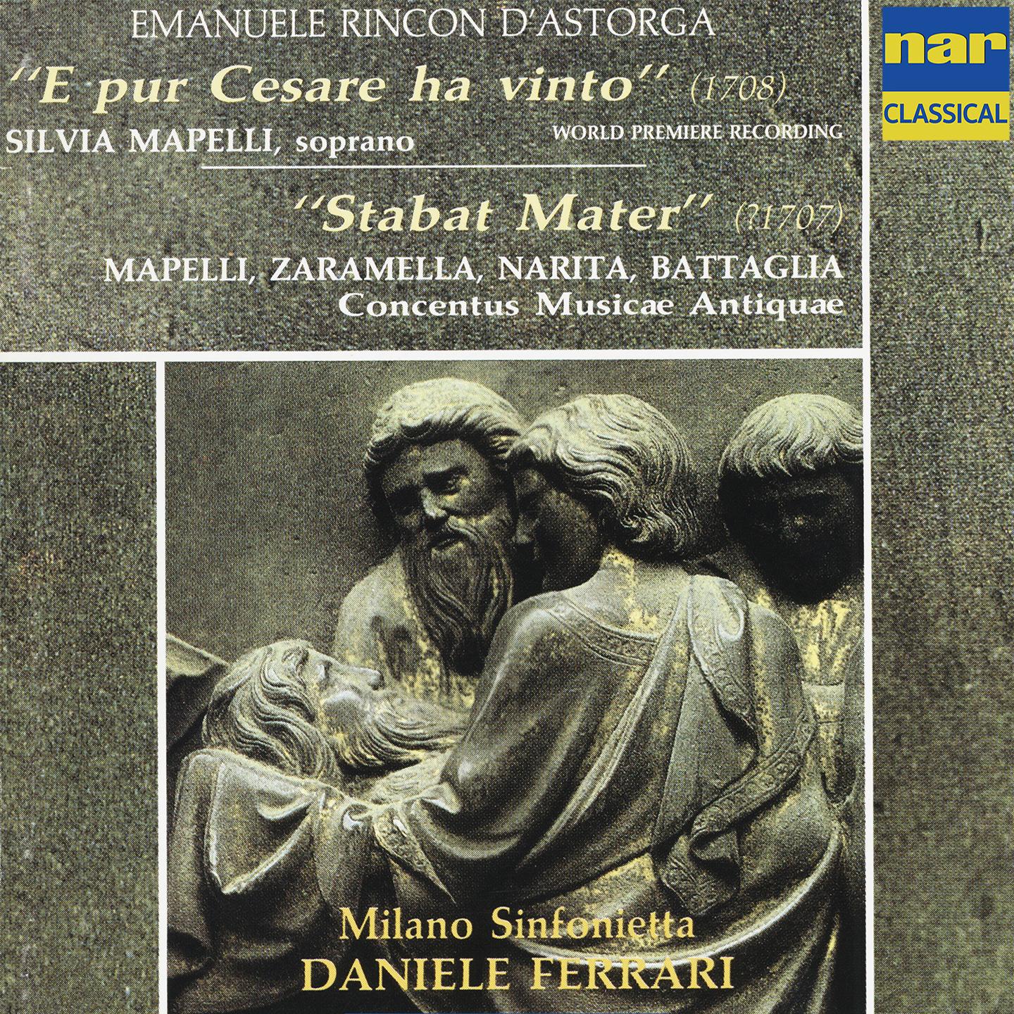 Emanuele Rincon D'Astorga: E pur Cesare ha vinto - Stabat Mater