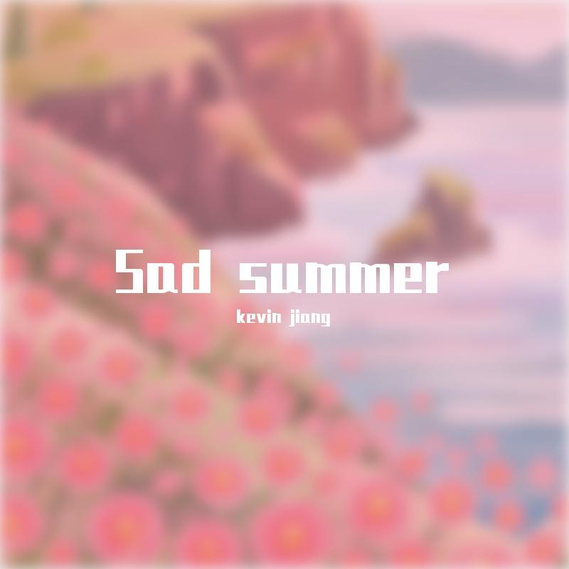 Sad summer