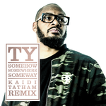 Somehow Somewhere Someway (Kaidi Tatham Remix)专辑