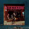 Kyle MAGNVS - Westside
