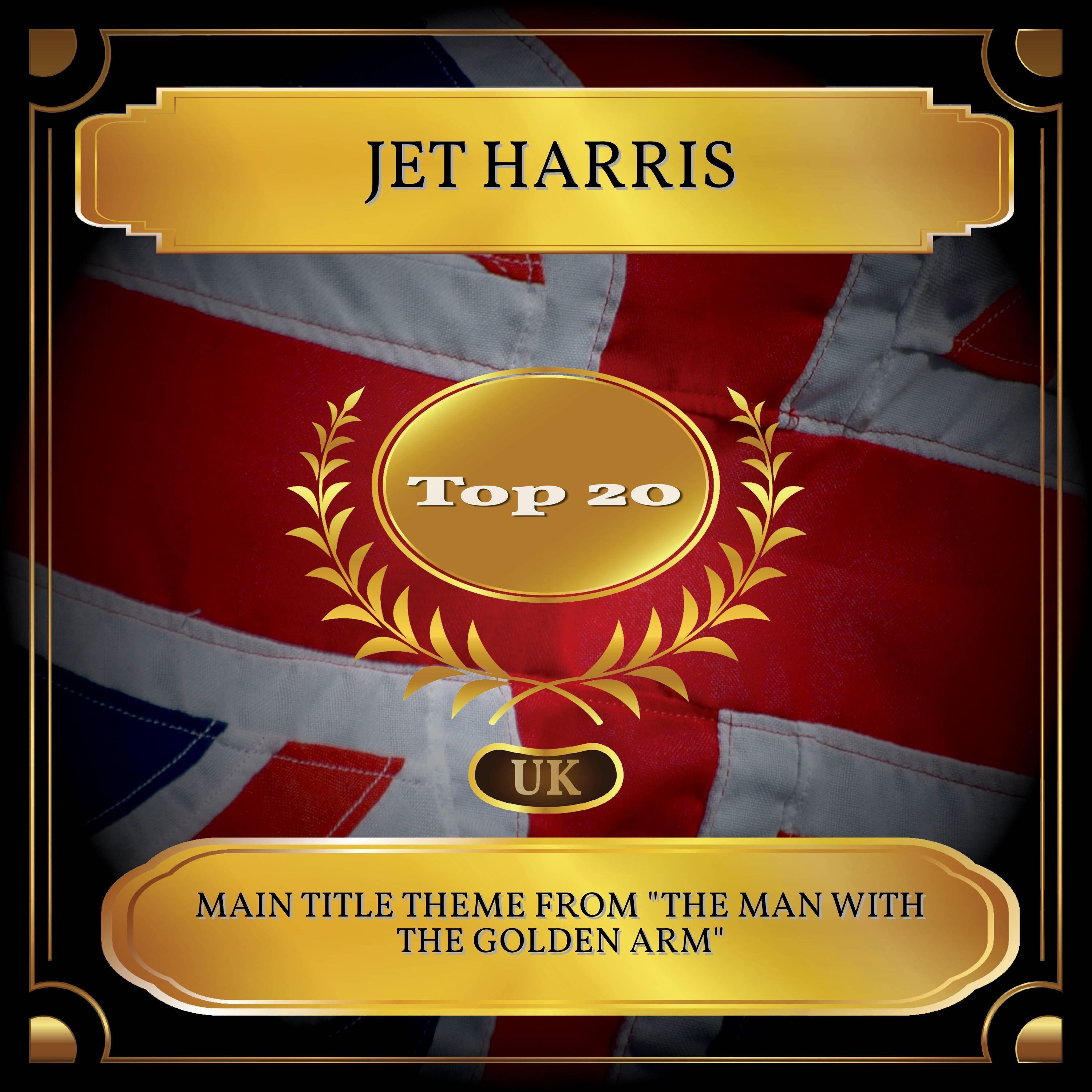 Main Title Theme from "The Man with the Golden Arm" (UK Chart Top 20 - No. 12)